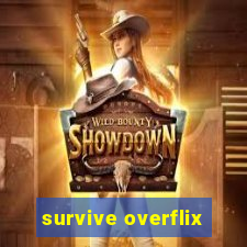 survive overflix
